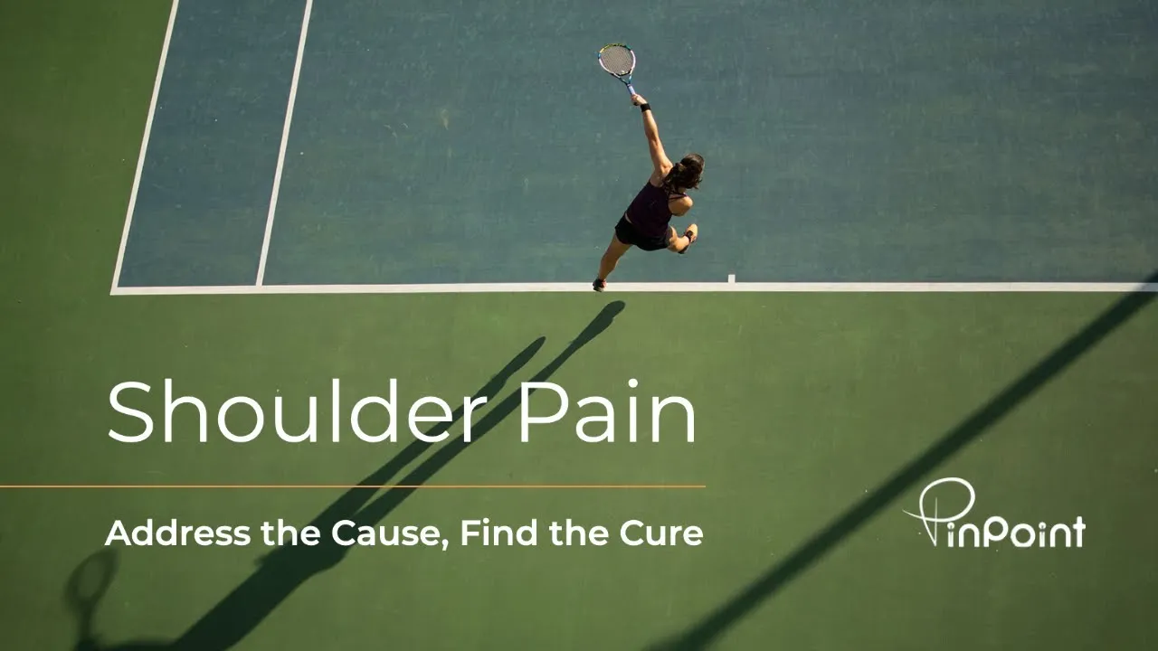 Shoulder Pain: Address the Cause, Find the Cure!